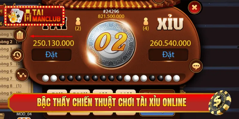 Bậc thầy chiến thuật chơi tài xỉu online