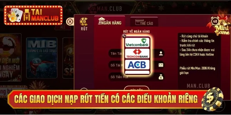 Các giao dịch nạp rút tiền có các điều khoản riêng