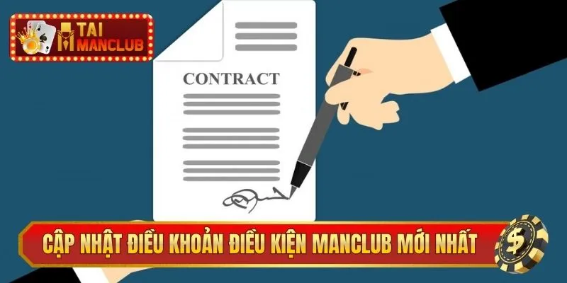 Cập nhật điều khoản điều kiện ManClub mới nhất