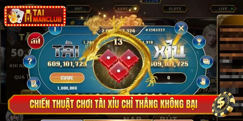 Chiến thuật chơi tài xỉu chỉ thắng không bại