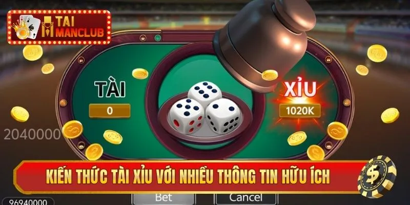 Chuyên mục kiến thức tài xỉu với nhiều thông tin hữu ích