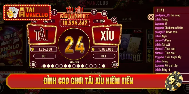 Đỉnh cao chơi tài xỉu kiếm tiền