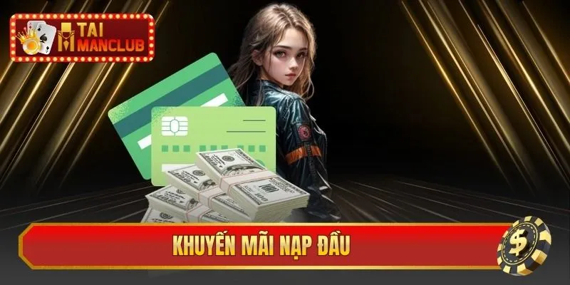 Khuyến mãi nạp đầu