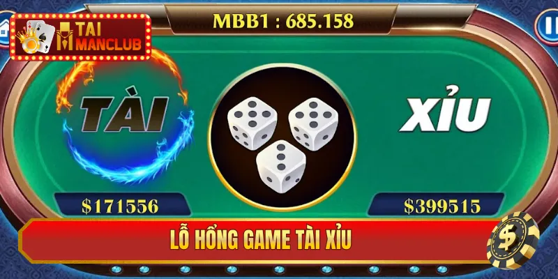 lỗ hổng game tài xỉu