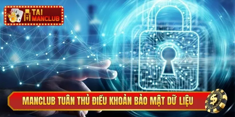 ManClub tuân thủ điều khoản bảo mật dữ liệu người chơi