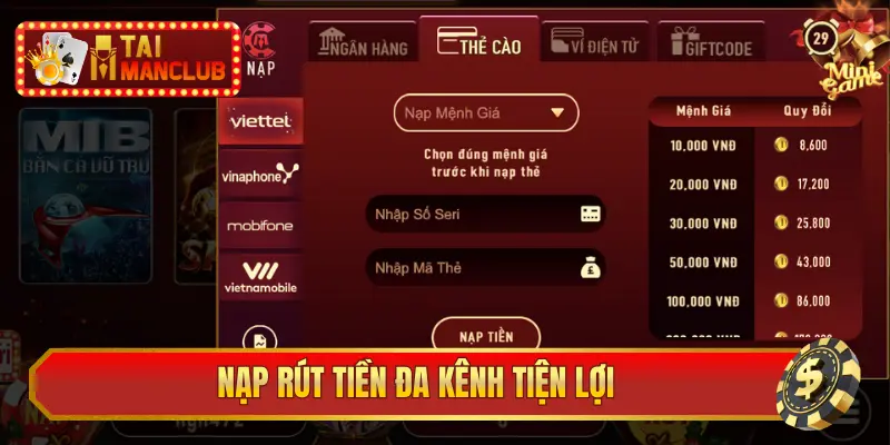 Nạp rút tiền đa kênh tiện lợi