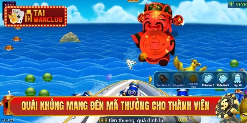 Quái khủng mang đến mã thưởng cho thành viên